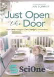 دانلود کتاب Just Open the Door: How One Invitation Can Change a Generation – فقط در را باز کن: چگونه...