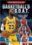 دانلود کتاب Basketball’s G.O.A.T.: Michael Jordan, LeBron James, and More (Sports’ Greatest of All Time (Lerner ó Sports)) – بز...