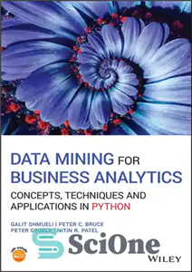 دانلود کتاب Data Mining for Business Analytics: Concepts, Techniques and Applications in Python – داده کاوی برای تجزیه و تحلیل...