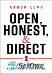 دانلود کتاب Open, Honest, and Direct: A Guide to Unlocking Your Team’s┬Potential – باز، صادقانه و مستقیم: راهنمای باز کردن...