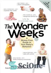 دانلود کتاب The Wonder Weeks: A Stress-Free Guide to Your Baby’s Behavior – هفته های شگفت انگیز: راهنمای بدون استرس...