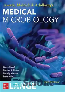 دانلود کتاب Jawetz, Melnick & AdelbergÖs Medical Microbiology 28th ed Stefan Riedel, Stephen Morse, Timothy Mietzner, Steve Miller – میکروبیولوژی...