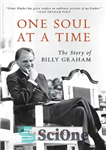 دانلود کتاب One Soul at a Time: The Story of Billy Graham – یک روح در یک زمان: داستان بیلی...