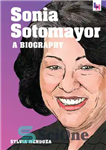 دانلود کتاب Sonia Sotomayor: A Biography – سونیا سوتومایور: بیوگرافی