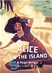 دانلود کتاب Alice on the Island: A Pearl Harbor Survival Story – آلیس در جزیره: داستان بقای پرل هاربر