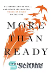 دانلود کتاب More than Ready: Be Strong and Be You . . . and Other Lessons for Women of Color...