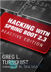 دانلود کتاب Hacking with Spring Boot 2.3: Reactive Edition – هک با Spring Boot 2.3: Reactive Edition