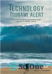 دانلود کتاب Technology Tsunami Alert – هشدار سونامی فناوری