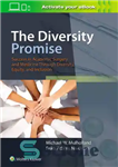 دانلود کتاب The Diversity Promise: Success in Academic Surgery and Medicine Through Diversity, Equity, and Inclusion – وعده تنوع: موفقیت...