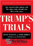 دانلود کتاب Trump on Trial: The Investigation, Impeachment, Acquittal and Aftermath – ترامپ در محاکمه: تحقیق، استیضاح، تبرئه و پیامدها