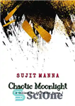 دانلود کتاب Chaotic Moonlight: A Collection Of Twenty Poems – مهتاب آشفته: مجموعه ای از بیست شعر