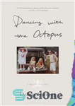 دانلود کتاب Dancing with the Octopus: A Memoir of a Crime – رقص با اختاپوس: خاطرات یک جنایت