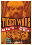 دانلود کتاب Tiger Wars: The shocking story of Joe Exotic, the Tiger King vs Carole Baskin – جنگ ببرها: داستان...