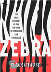 دانلود کتاب Zebra: The True Account of the 179 Days of Terror in San Francisco – گورخر: روایت واقعی 179...