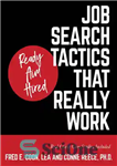 دانلود کتاب Ready Aim Hired: Job Search Tactics That Really Work! – هدف آماده استخدام: تاکتیک های جستجوی شغل که...