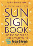 دانلود کتاب Llewellyn’s 2022 Sun Sign Book: Horoscopes for Everyone – کتاب علامت خورشید 2022 Llewellyn: طالع بینی برای همه