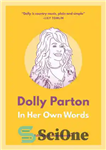 دانلود کتاب Dolly Parton: In Her Own Words – دالی پارتون: به قول خودش