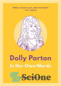 دانلود کتاب Dolly Parton: In Her Own Words – دالی پارتون: به قول خودش