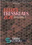 دانلود کتاب Bloody Crossroads 2020: Art, Entertainment, and Resistance to Trump – چهارراه خونین 2020: هنر، سرگرمی و مقاومت در...