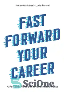 دانلود کتاب Fast Forward Your Career: A Personal Playbook to Boost Leadership شغل خود را به سرعت جلو... 