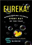 دانلود کتاب Eureka!: Mindblowing Science Every Day of the Year – Eureka!: علم شگفت انگیز در هر روز از سال