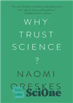 دانلود کتاب Why Trust Science  – چرا به علم اعتماد کنیم؟