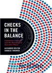 دانلود کتاب Checks in the Balance: Legislative Capacity and the Dynamics of Executive Power – بررسی تعادل: ظرفیت قانونگذاری و...