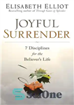 دانلود کتاب Joyful Surrender: 7 Disciplines for the Believer’s Life – تسلیم شاد: 7 نظم برای زندگی مؤمن