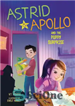 دانلود کتاب Astrid and Apollo and the Puppy Surprise – آسترید و آپولو و سوپرایز توله سگ