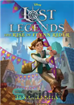 دانلود کتاب The Rise of Flynn Rider – ظهور فلین رایدر