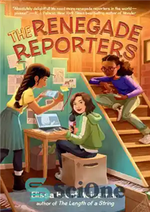 دانلود کتاب The Renegade Reporters – گزارشگران مرتکب