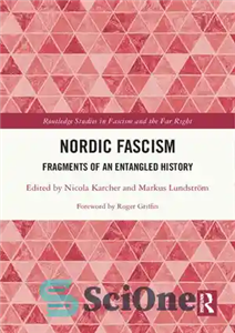 دانلود کتاب Nordic Fascism: Fragments of an Entangled History – فاشیسم نوردیک: قطعاتی از یک تاریخ درهم تنیده