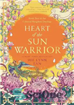 دانلود کتاب Heart of the Sun Warrior: A Novel – قلب جنگجوی خورشید: یک رمان