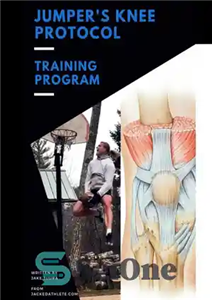 دانلود کتاب Jumper’s Knee Protocol – Pattelar Tendonitis Rehab Training Program – پروتکل Jumper’s Knee – برنامه آموزشی توانبخشی تاندونیت...