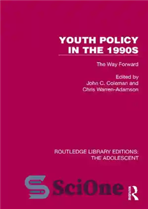 دانلود کتاب Youth Policy in the 1990s: The Way Forward سیاست جوانان در دهه 1990: راه رو به جلو 