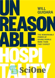 دانلود کتاب Unreasonable Hospitality: The Remarkable Power of Giving People More Than They Expect – مهمان نوازی غیرمنطقی: قدرت قابل...