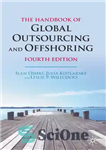 دانلود کتاب The Handbook of Global Outsourcing and Offshoring – کتاب راهنمای برون سپاری و برون سپاری جهانی