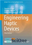 دانلود کتاب Engineering Haptic Devices (Springer Series on Touch and Haptic Systems) – مهندسی دستگاه‌های لمسی (سری اسپرینگر در سیستم‌های...