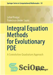 دانلود کتاب Integral Equation Methods for Evolutionary PDE: A Convolution Quadrature Approach – روش‌های معادله انتگرال برای PDE تکاملی: یک...