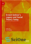 دانلود کتاب Ernest GellnerÖs Legacy and Social Theory Today – میراث و نظریه اجتماعی امروز ارنست گلنر