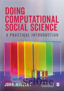 دانلود کتاب Doing Computational Social Science A Practical Introduction – انجام علوم اجتماعی محاسباتی مقدمه ای کاربردی