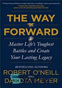 دانلود کتاب The Way Forward: Master Life’s Toughest Battles and Create Your Lasting Legacy راه رو به جلو: بر... 