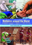 دانلود کتاب Wellness around the World: An International Encyclopedia of Health Indicators, Practices, and Issues, 2-Volume Set – سلامتی در...