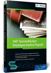 دانلود کتاب SAP SuccessFactors Employee Central Payroll (SAP ECP) – حقوق و دستمزد مرکزی کارکنان SAP SuccessFactors (SAP ECP)