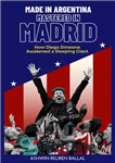 دانلود کتاب Made in Argentina, Mastered in Madrid: How Diego Simeone Awakened a Sleeping Giant – ساخته شده در آرژانتین،...