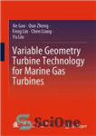 دانلود کتاب Variable Geometry Turbine Technology for Marine Gas Turbines – فناوری توربین هندسه متغیر برای توربین های گاز دریایی