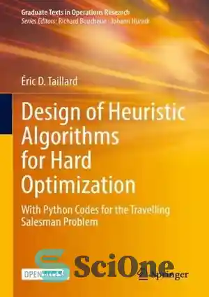 دانلود کتاب Design of Heuristic Algorithms for Hard Optimization: With Python Codes for the Travelling Salesman Problem – طراحی الگوریتم...