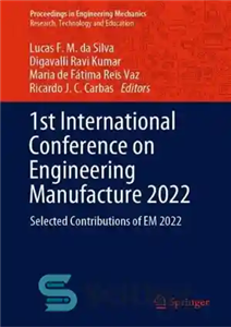 دانلود کتاب 1st International Conference on Engineering Manufacture 2022: Selected Contributions of EM 2022 – اولین کنفرانس بین المللی تولید...