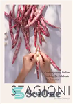 دانلود کتاب Stagioni: Contemporary Italian Cooking to Celebrate the Seasons – Stagioni: آشپزی معاصر ایتالیایی برای جشن گرفتن فصول