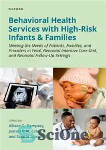 دانلود کتاب Behavioral Health Services with High-Risk Infants and Families: Meeting the Needs of Patients, Families, and Providers in Fetal,...